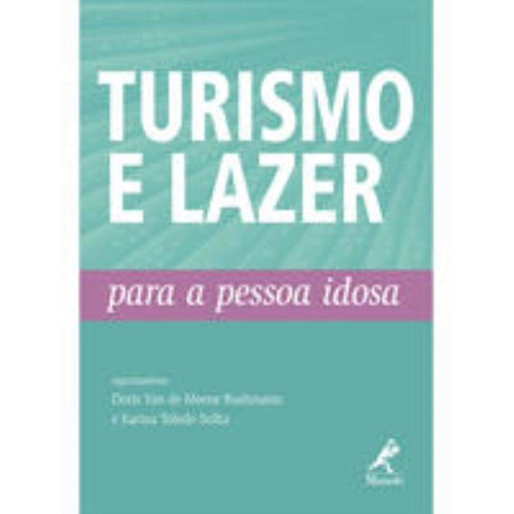 Turismo e lazer para a pessoa idosa