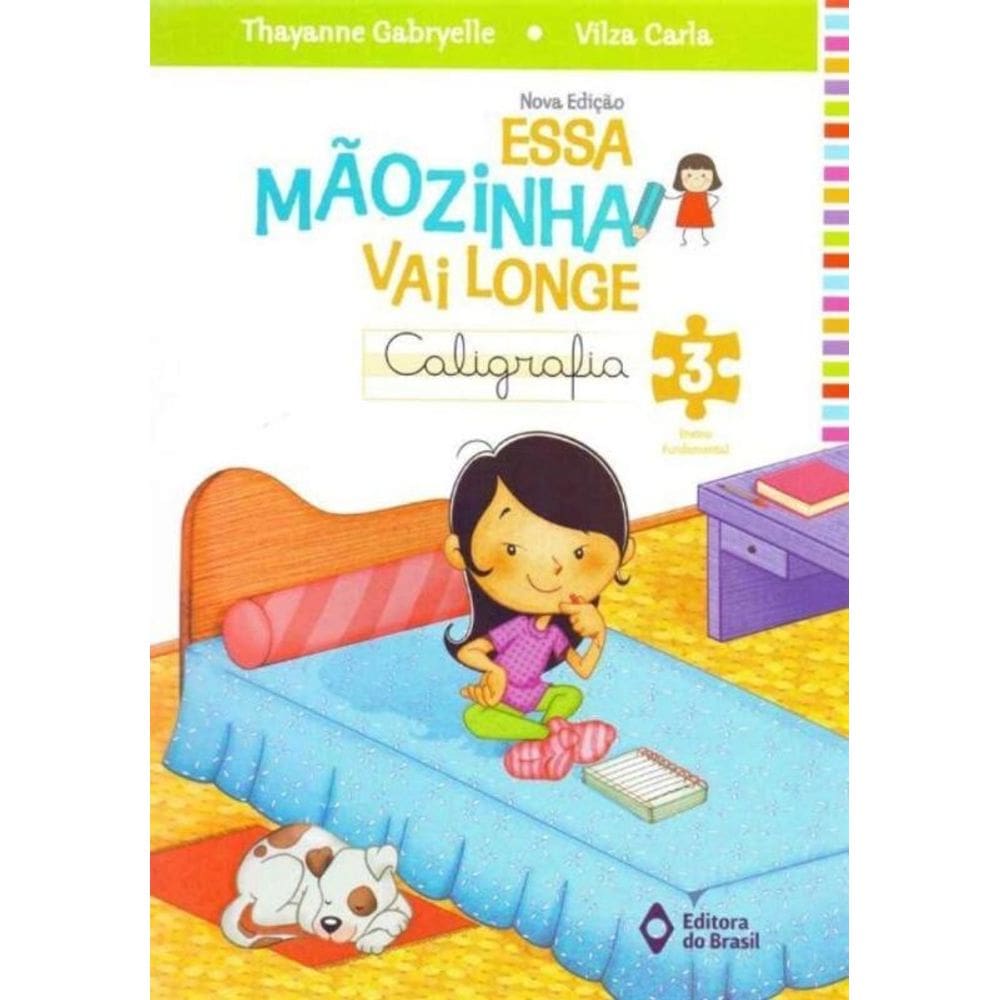 Essa Mãozinha Vai Longe: Caligrafia - Educação Fundamental 3 - 04Ed/14