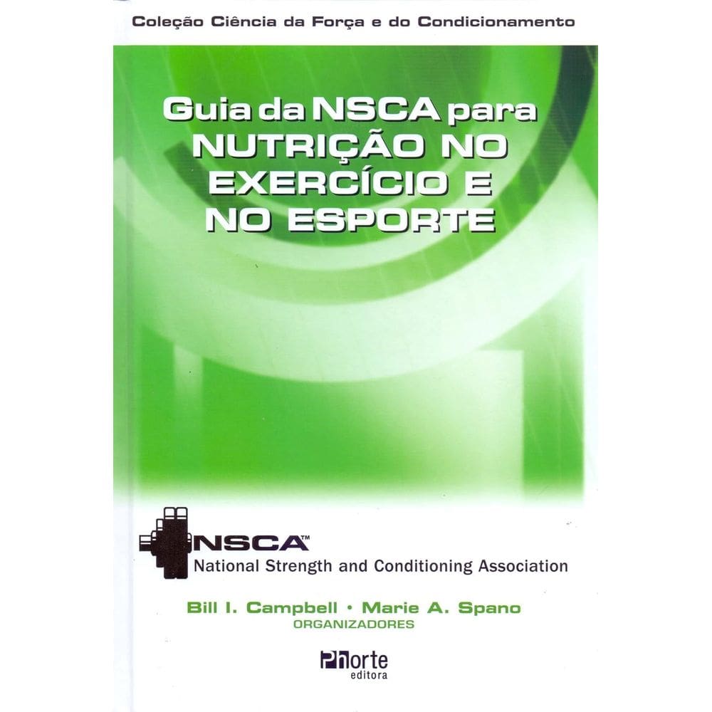 Guia da NSCA para nutrição no exercício e no esporte