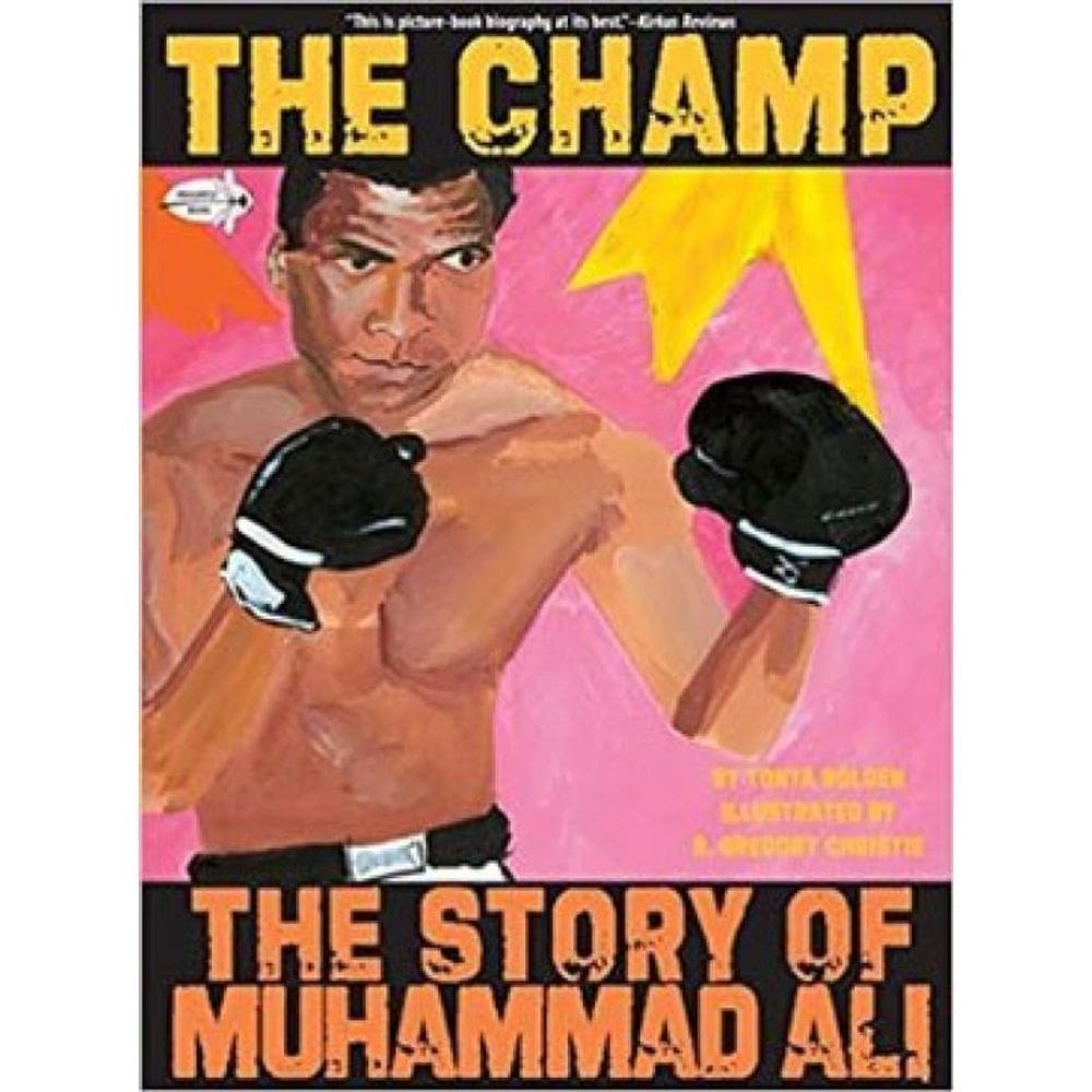 The Champ - The Story Of Muhammad Ali
