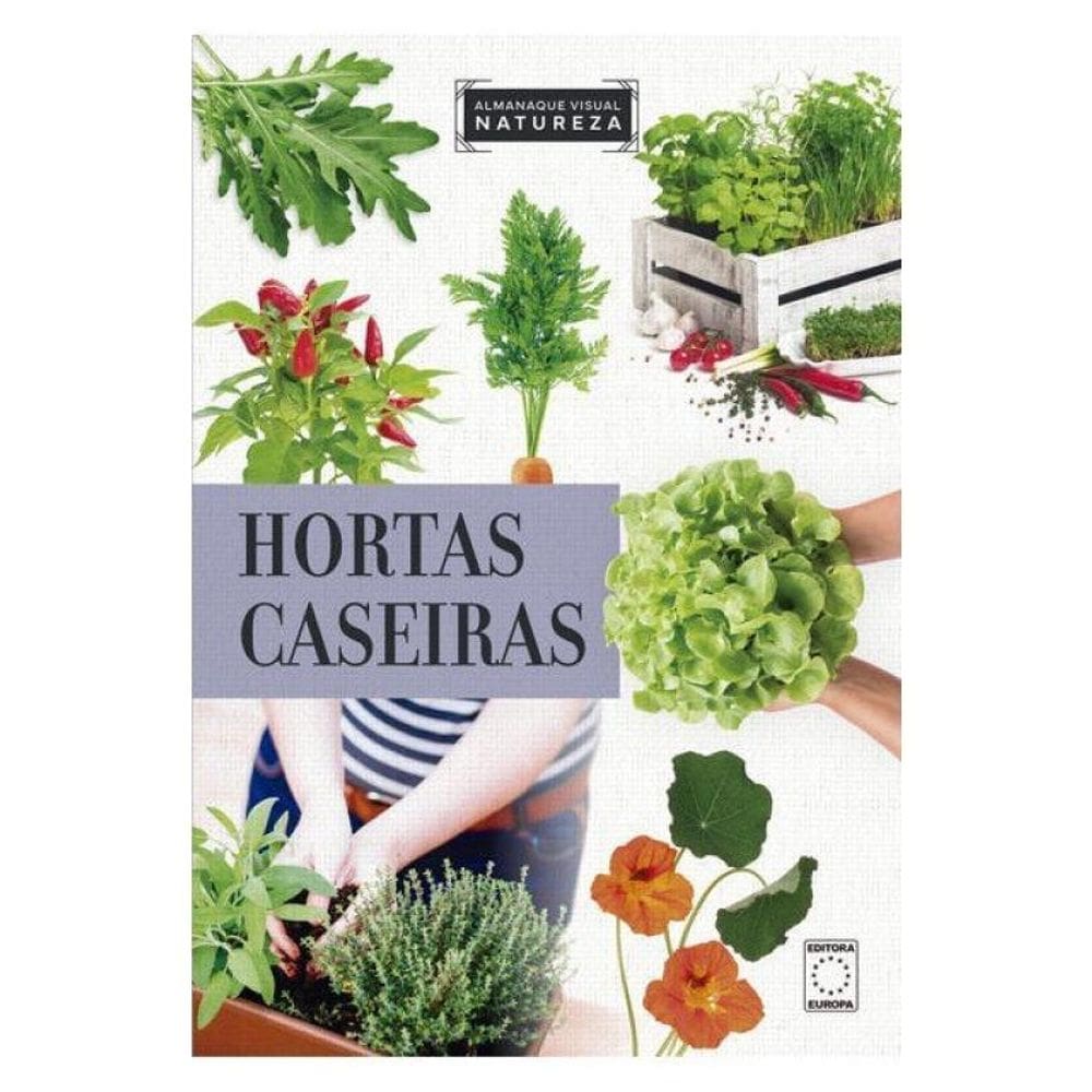 Almanaque Visual Natureza - Hortas Caseiras