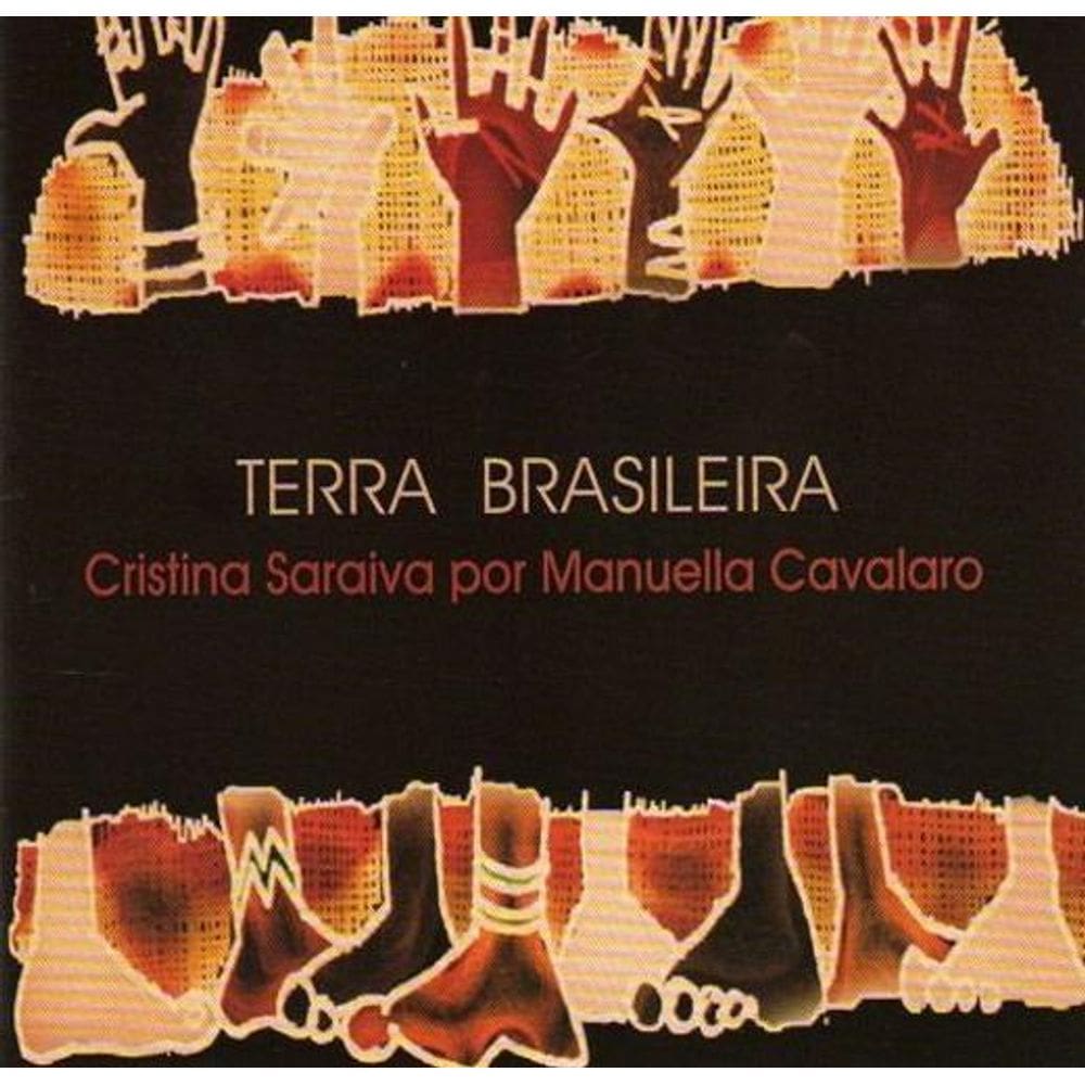 Terra Brasileira - Cristina Saraiva Por Manuella Cavalaro Cd