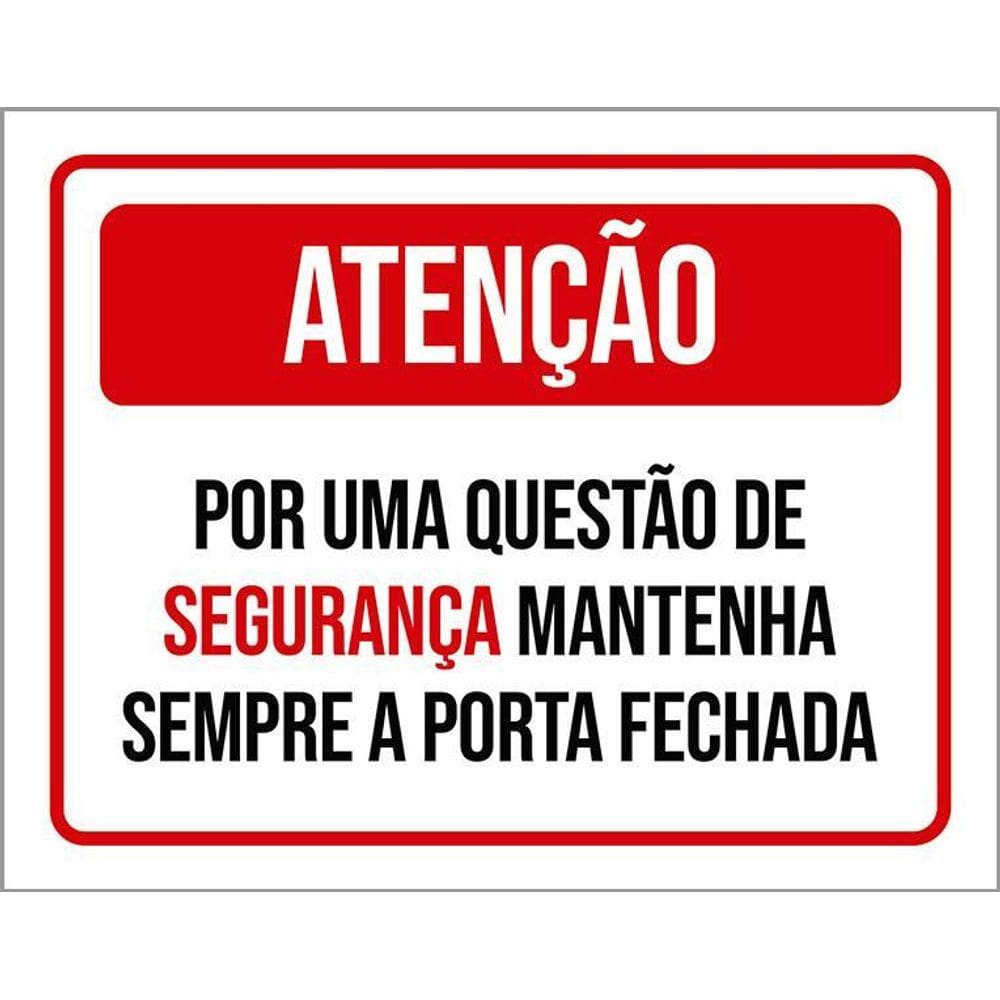 Placa Atenção Segurança Mantenha Porta Fechada 36X46