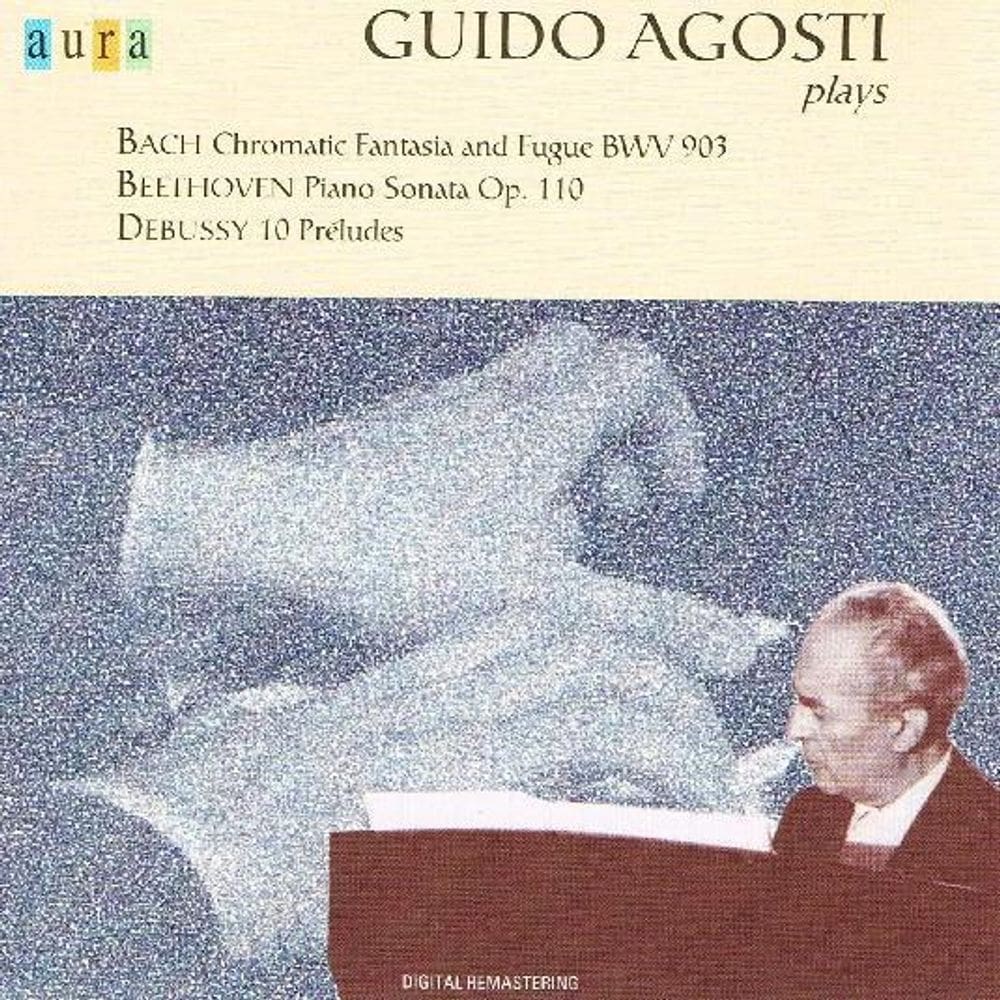 Guido Agosti Plays Bach, Beethoven, Debussy - Cd