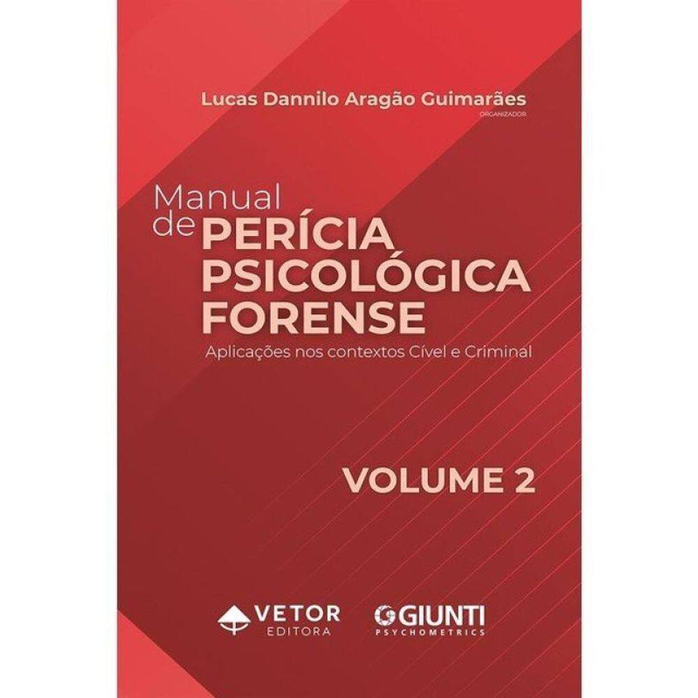 Manual De Perícia Psicológica Forense - Vol. 2