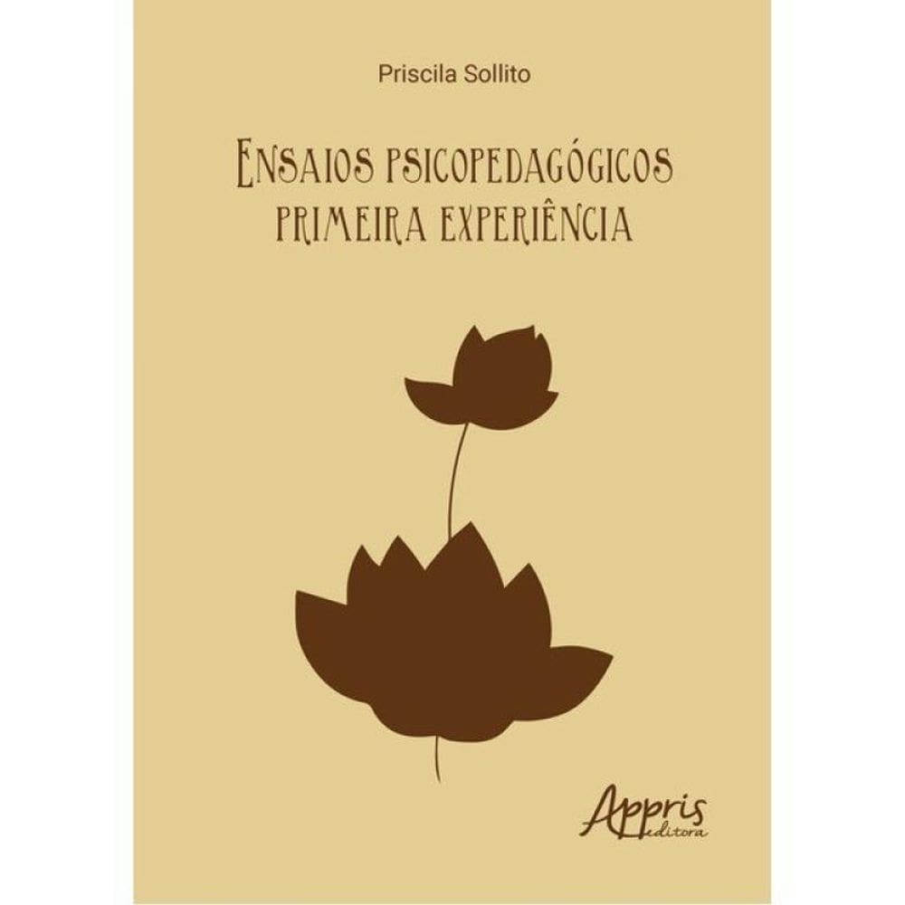 Ensaios Psicopedagógicos - Primeira Experiência