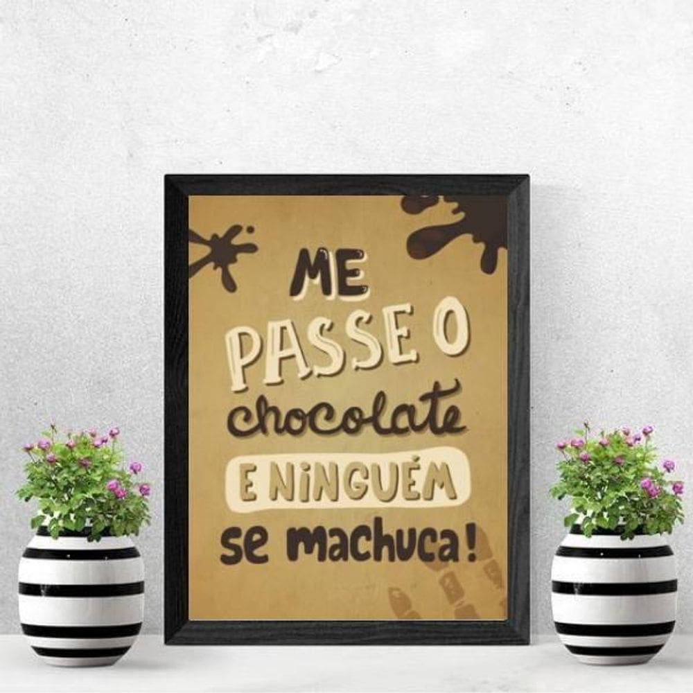Quadro Me Passe O Chocolate 24X18 Com Vidro - Madeira Preta