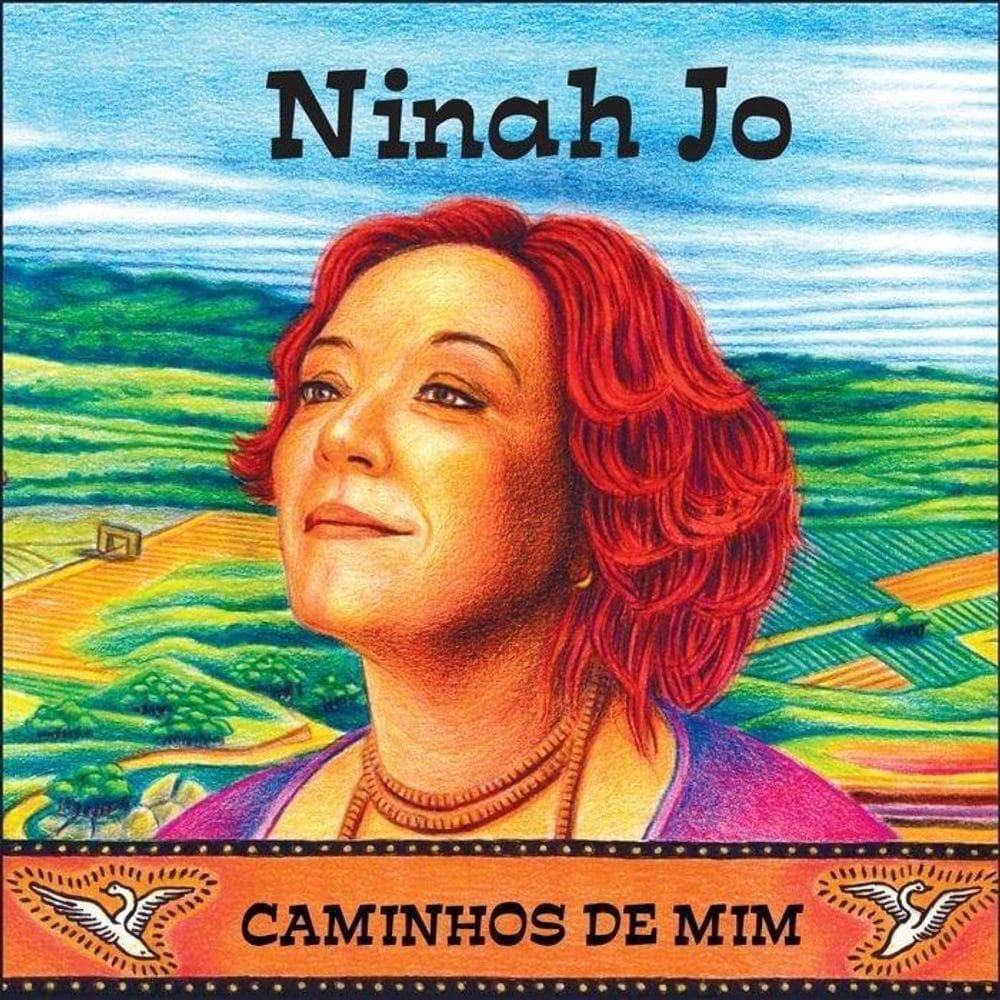 Ninah Jo - Caminhos De Mim - Cd