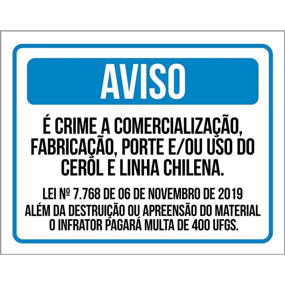 Placa Aviso - É Crime Uso Porte De Cerol Linha Chilena 36X46