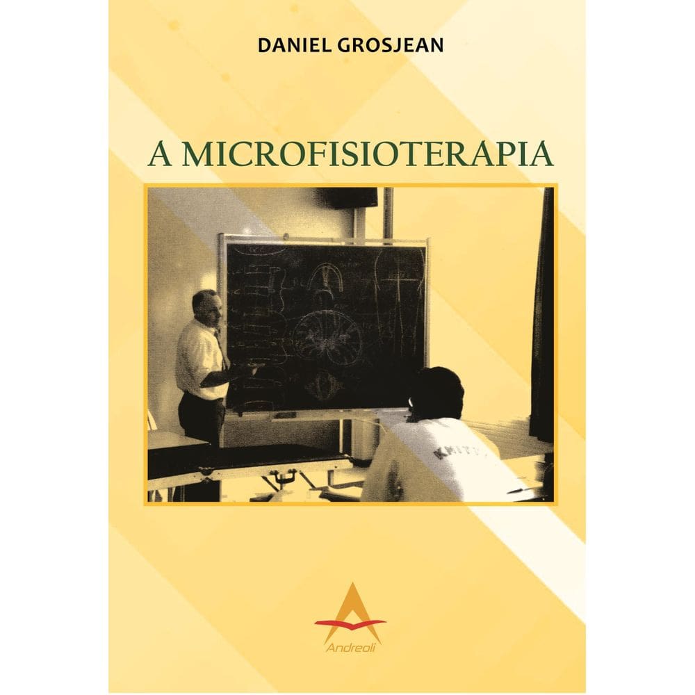 A Microfisioterapia - Daniel Grosjean