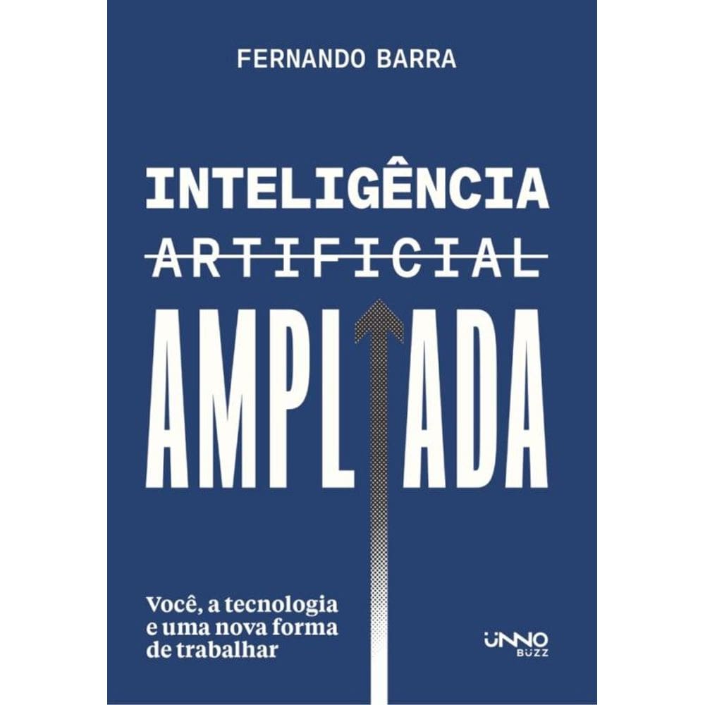 Inteligência artificial ampliada: Você, a tecnologia e uma nova forma de trabalhar
