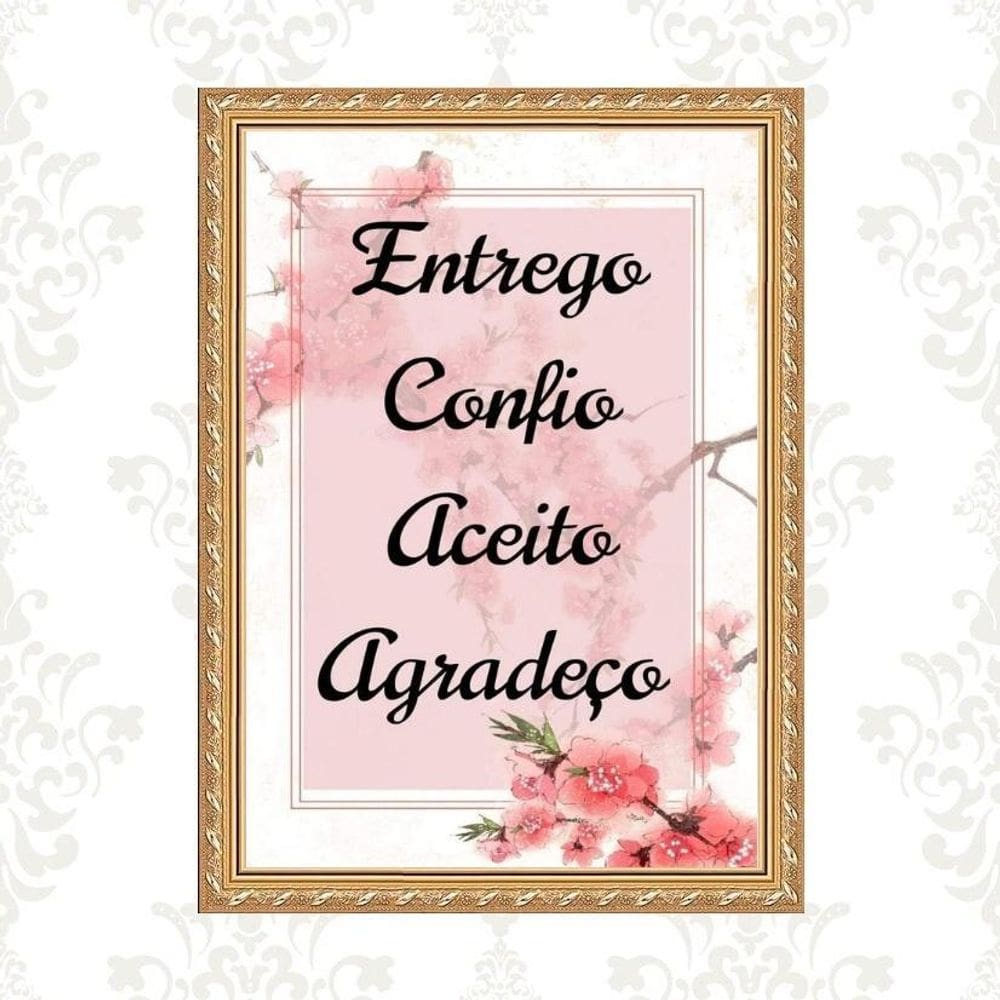 Quadro Moldura Dourada Entrego Aceito Confio 33X24Cm