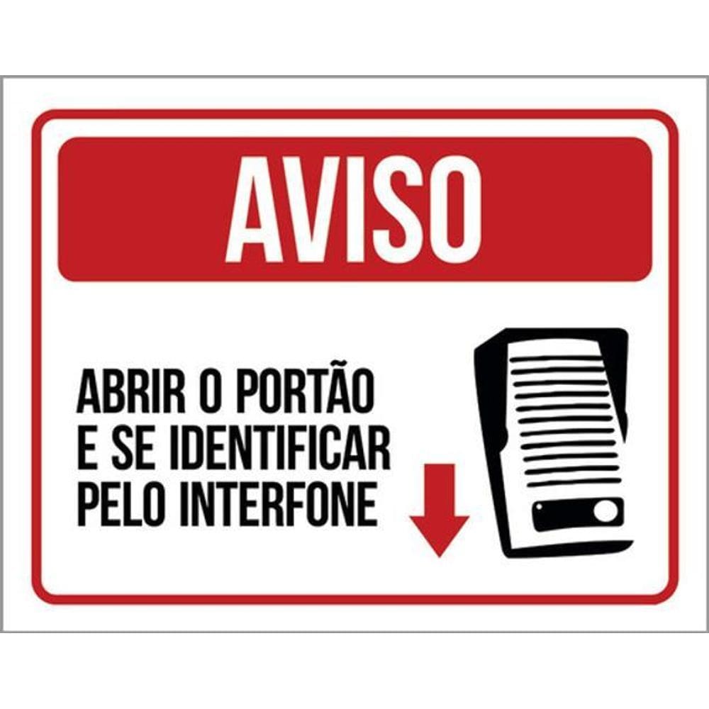 Kit 3 Placas De Sinalização Aviso Abra Portão Identifique-Se