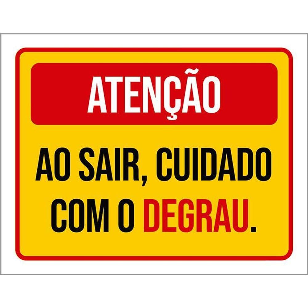 Placa Vermelha Atenção Ao Sair Cuidado Degrau 36X46