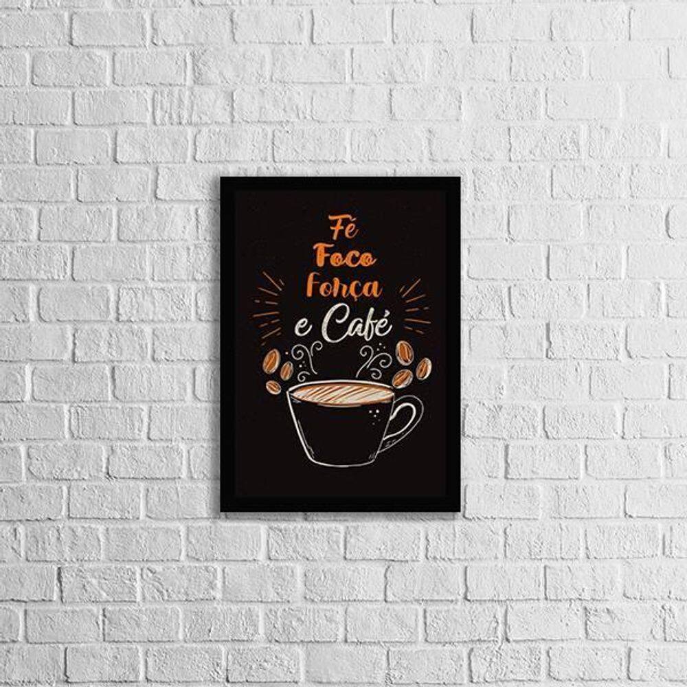 Quadro Fé, Foco, Força E Café 33X24Cm - Vidro Moldura Preta