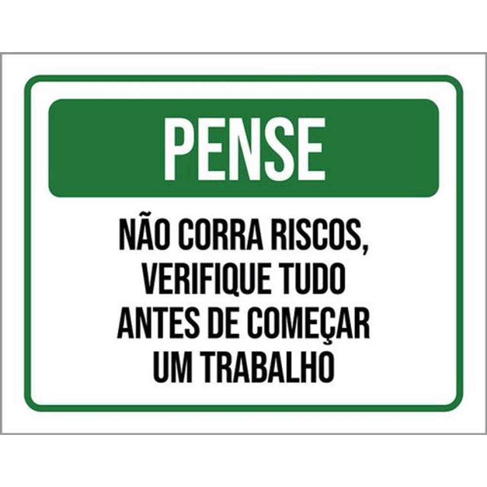 Kit 3 Placas Pense Não Corra Risco Verifique Antes Trabalho