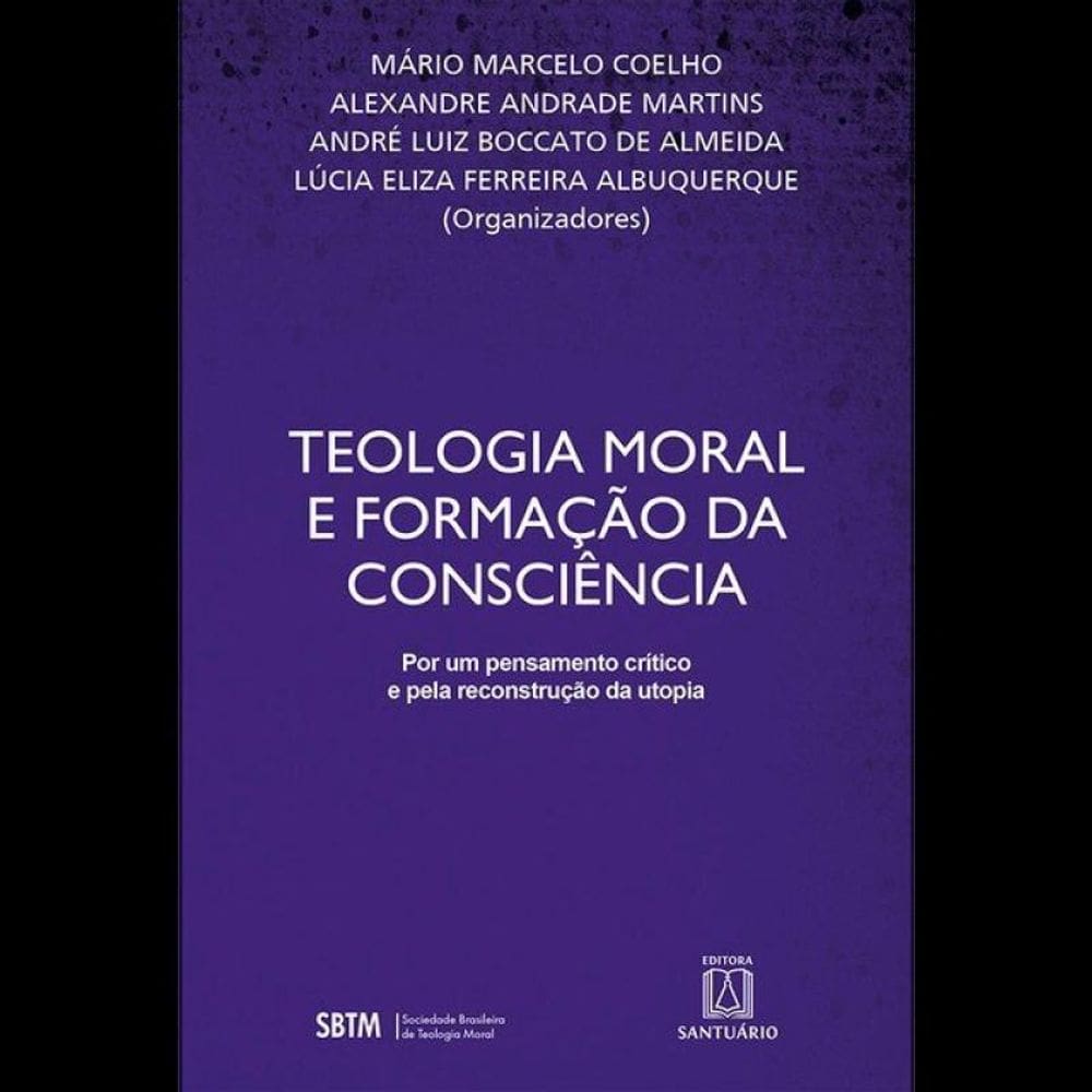 Teologia Moral E Formação Da Consciência - Vol. 1