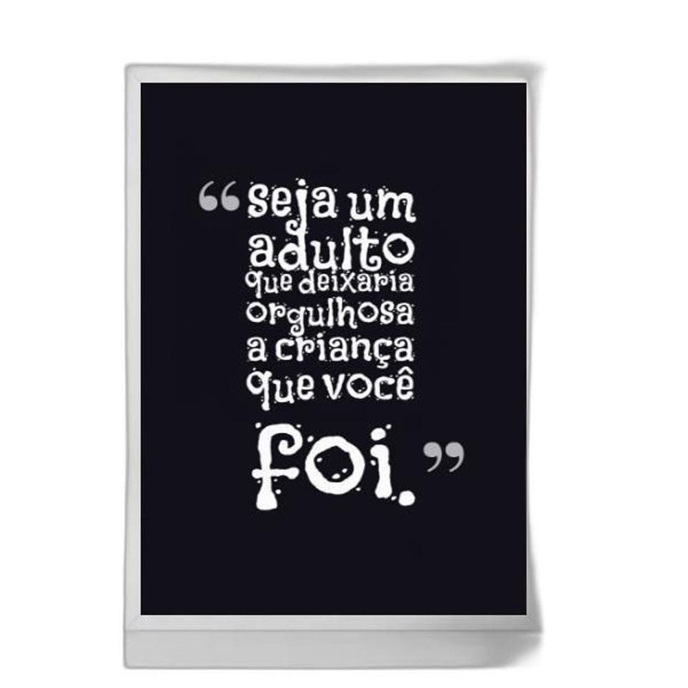 Quadro Seja O Orgulho De Uma Criança 45X34Cm Branca