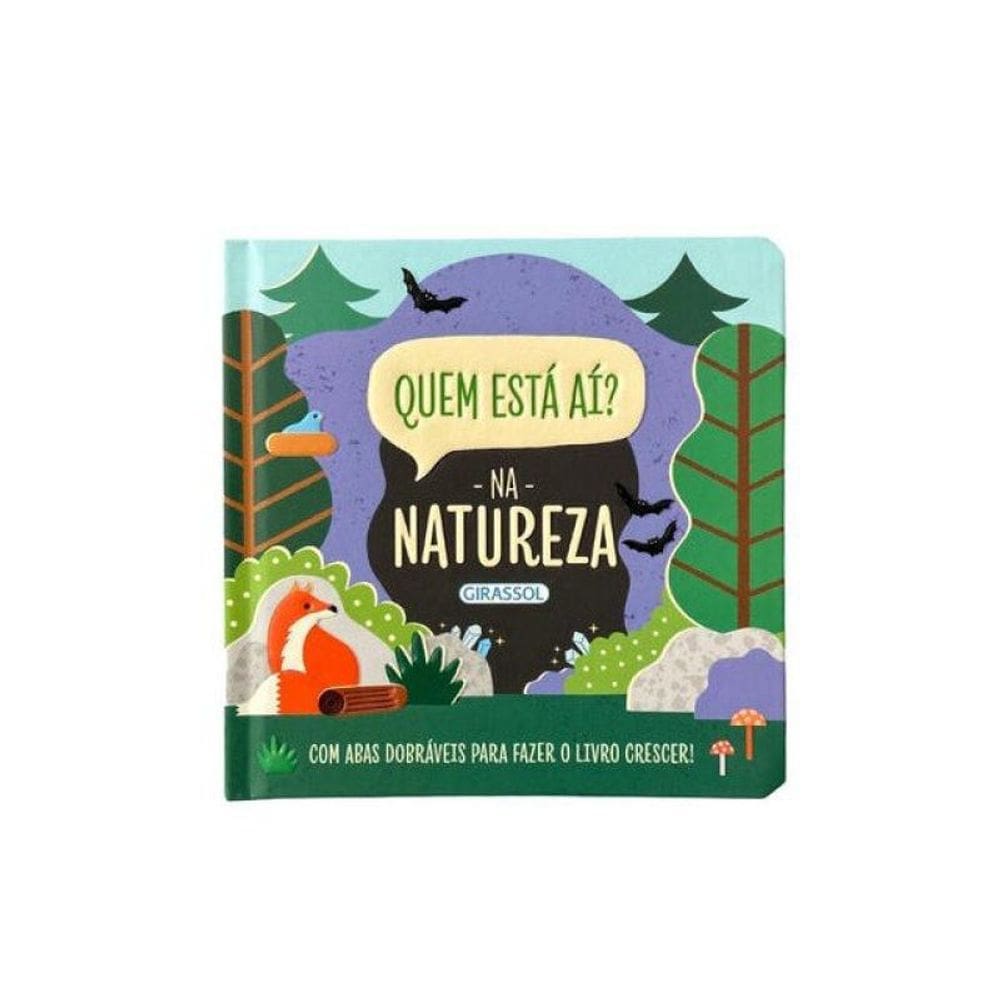 Quem Está Aí? - Na Natureza - Com Abas Dobráveis Para Fazer O Livro Crescer!