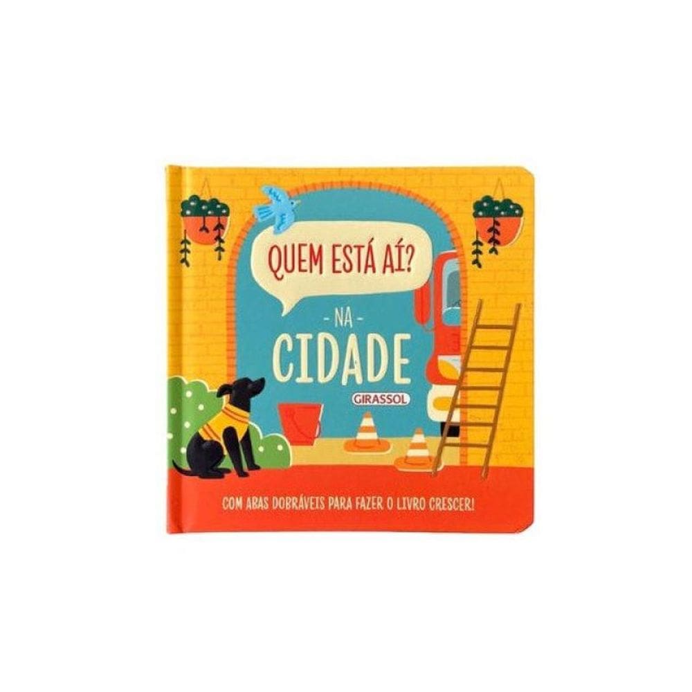 Quem Está Aí? - Na Cidade - Com Abas Dobráveis Para Fazer O Livro Crescer!