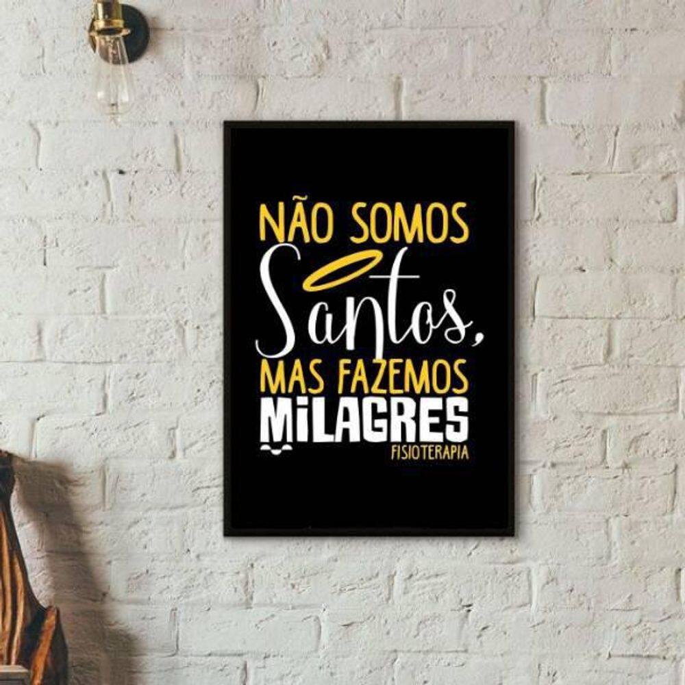 Quadro Fisioterapia Não Somos Santos 24X18Cm Moldura Preta