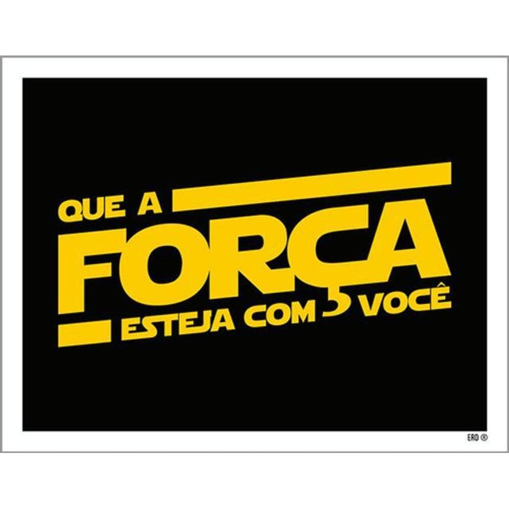 Kit 3 Placas Que Força Esteja Com Você 36X46