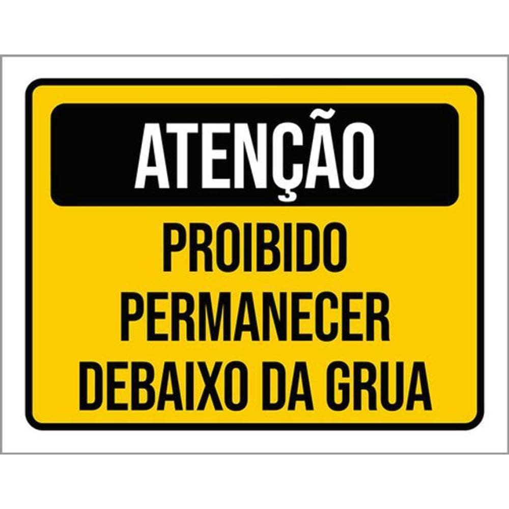 Kit 10 Placas De Proibido Permanecer Debaixo Grua 36X46