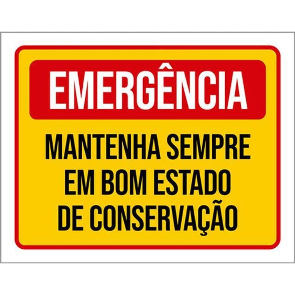 Kit 3 Placas Emergência Mantenha Bom Estado Conservação