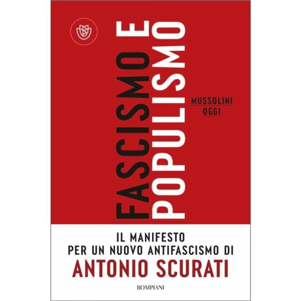 Fascismo E Populismo - Mussolini Oggi