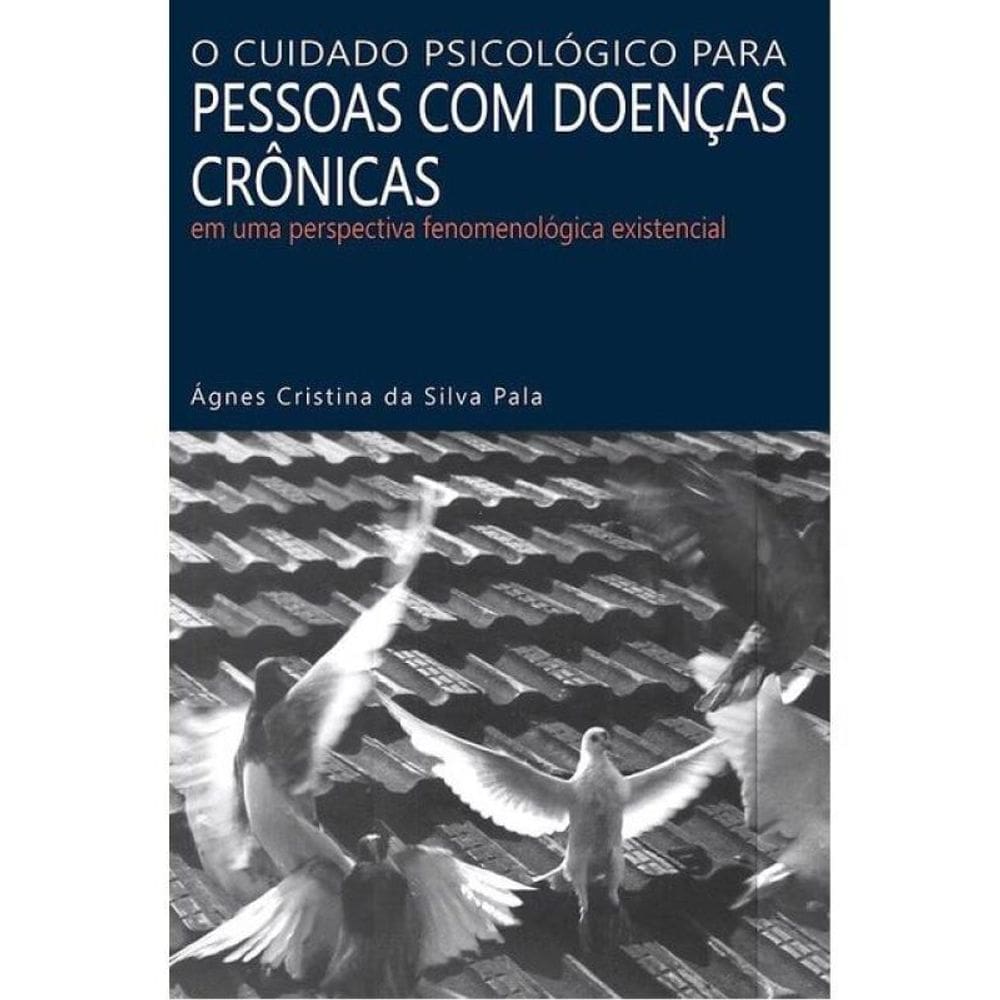 O Cuidado Psicológico Para Pessoas Com Doenças Crônicas