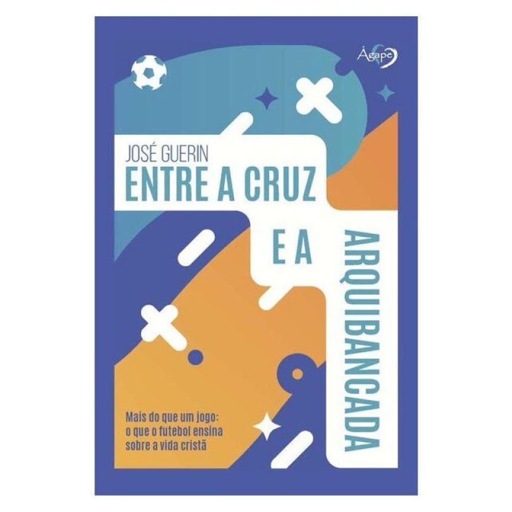 Entre A Cruz E A Arquibancada