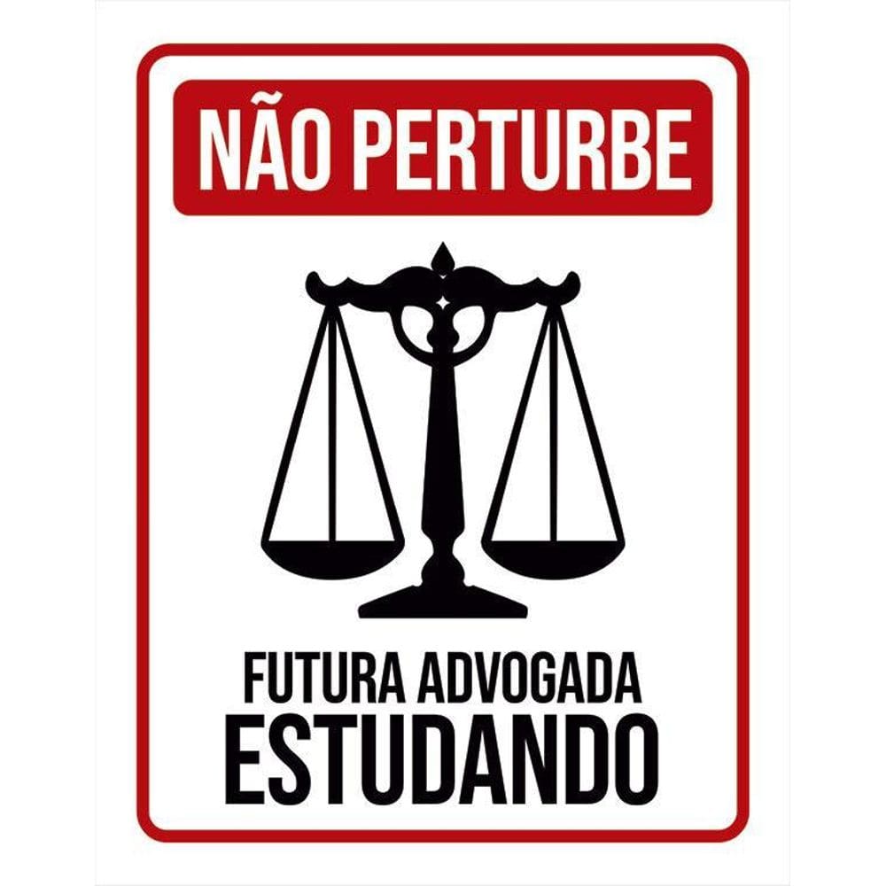 Placa Não Perturbe - Futura Advogada Estudando 36X46