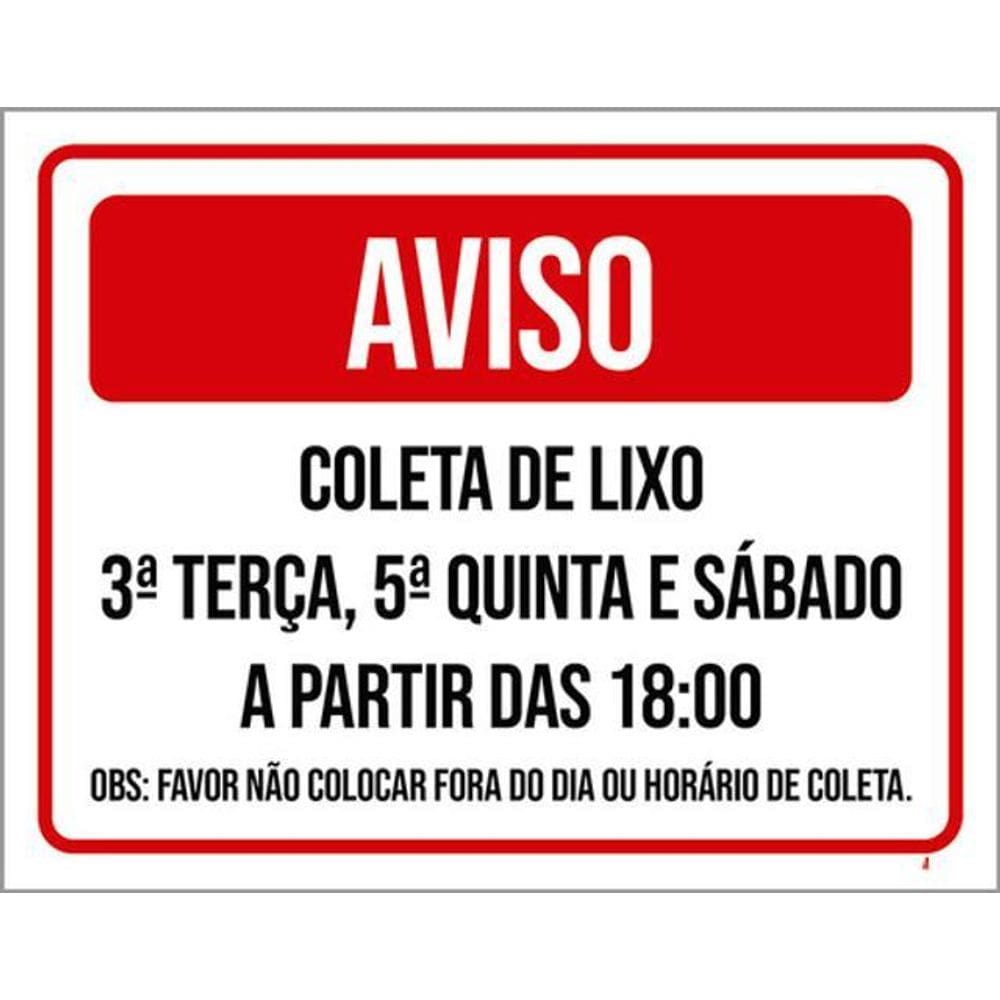 Kit 10 Placas Aviso Coleta Lixo Terça Quinta Sábado Fora