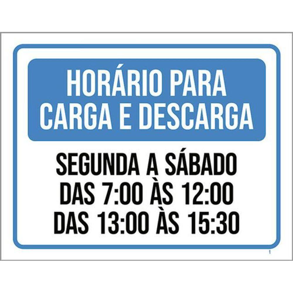 Kit 5 Placas Horário Carga Descarga Segunda Sábado 36X46