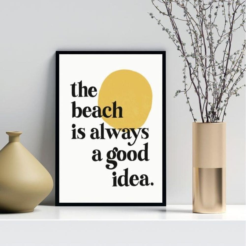 Quadro The Beach Is Always A Good Idea 24X18Cm