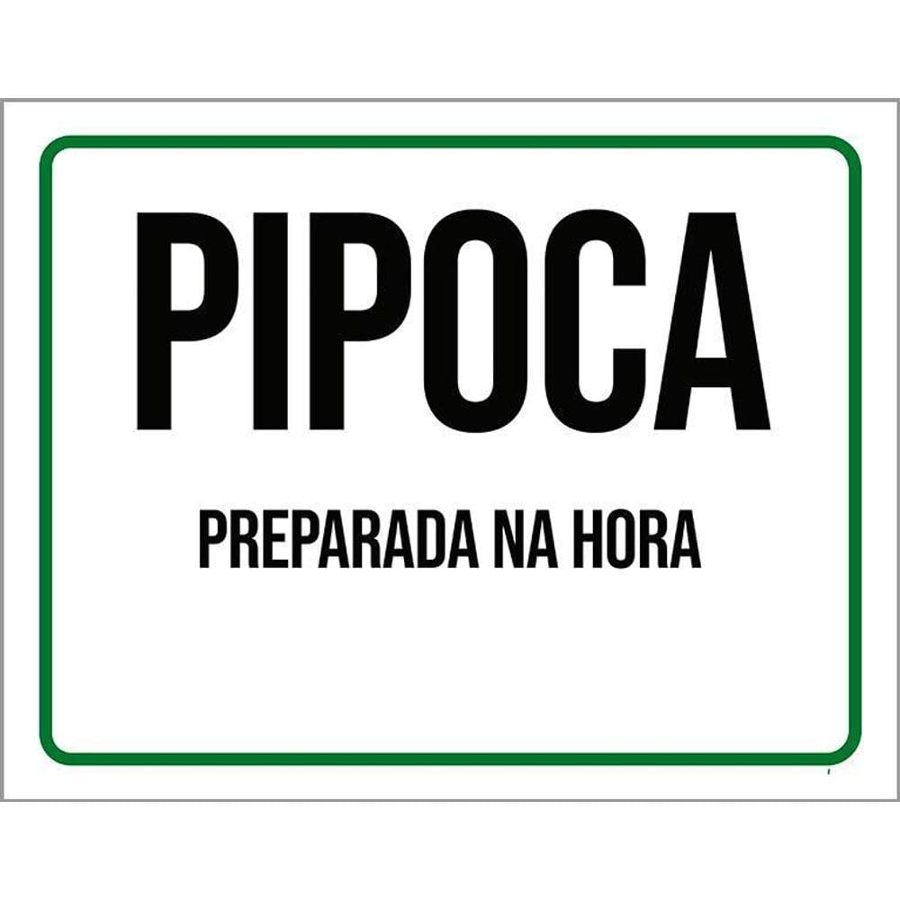 Kit 3 Placas Sinalização - Pipoca Preparada Na Hora