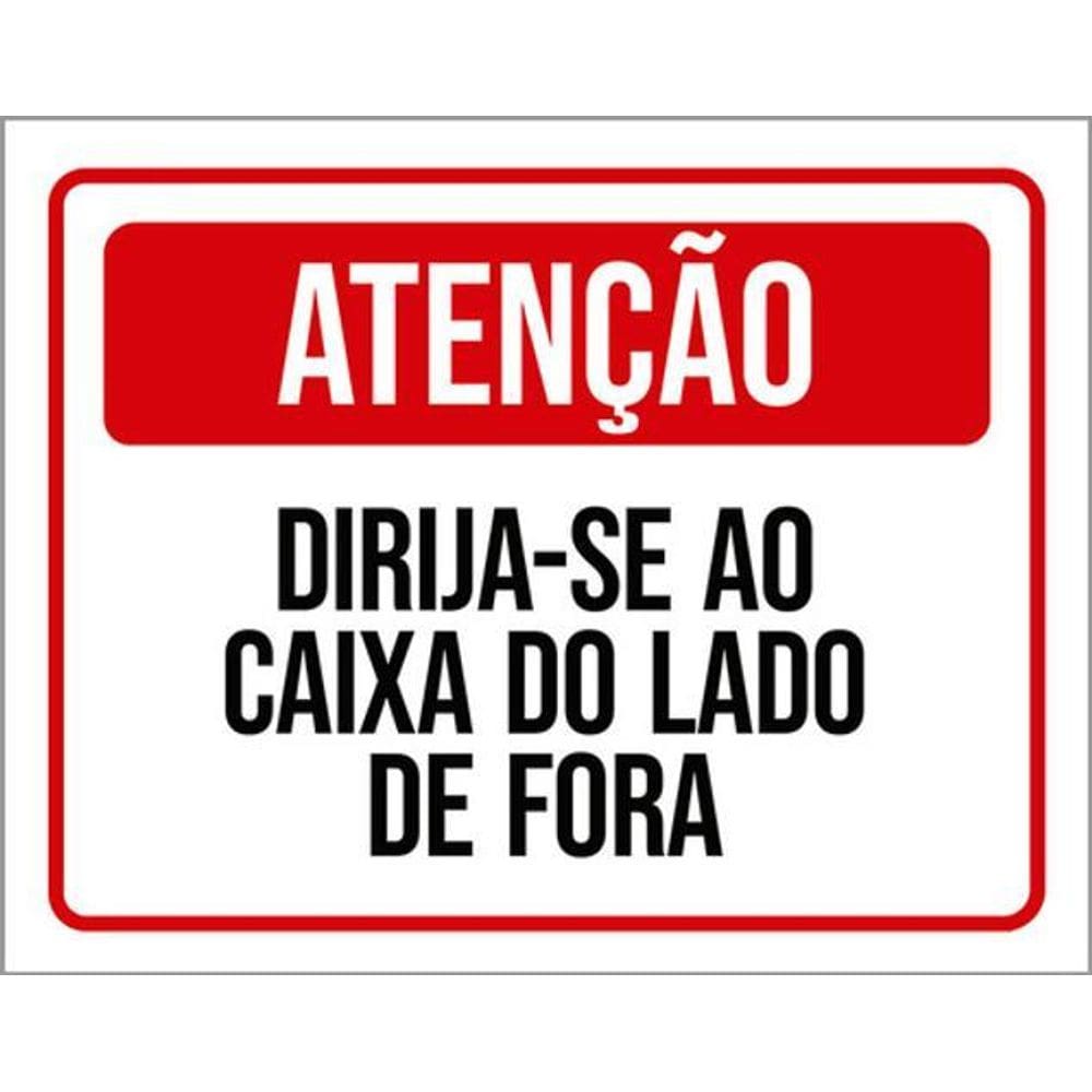 Kit 10 Placas Atenção Dirija-Se Caixa Lado Fora
