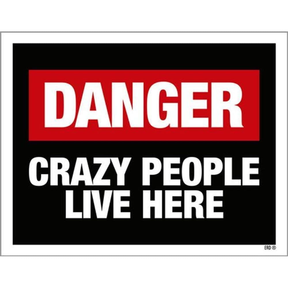 Kit 10 Placas Decorativa Danger Crazy People Live Here 36X46
