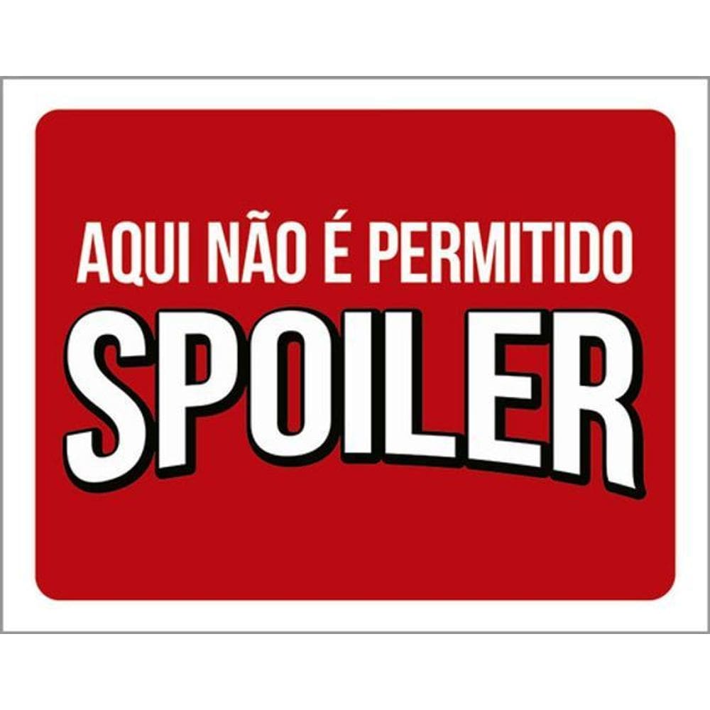 Kit 5 Placas Aqui Não Permitido Spoiler 36X46