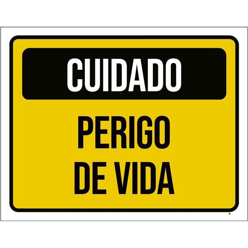 Kit 3 Placas De Sinalização - Cuidado Perigo De Vida