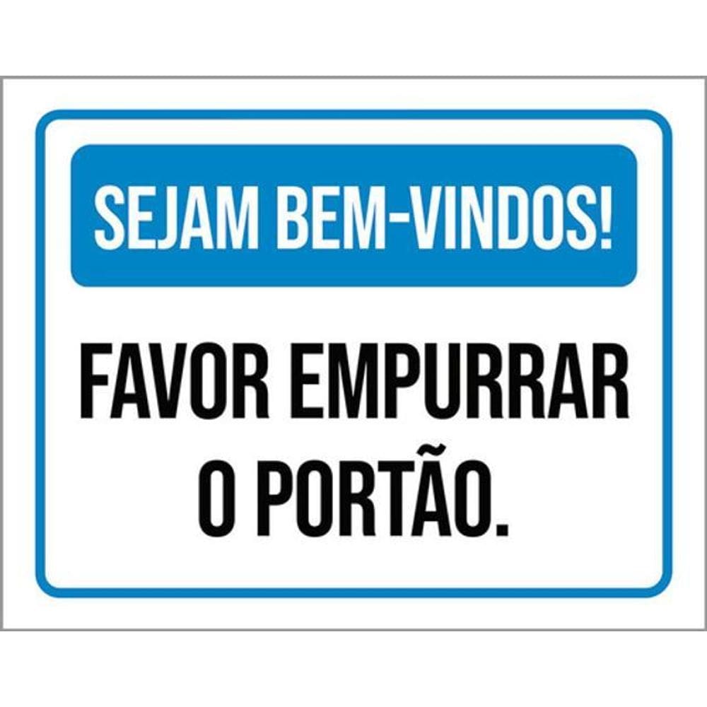 Kit 5 Placas Sejam Bem Vindos Favor Empurrar Portão 36X46