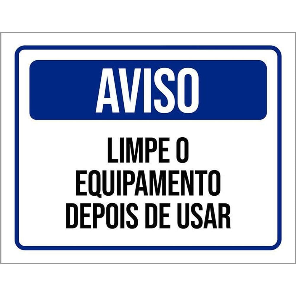 Placa Sinalização Aviso Limpe Equipamento Antes Usar 36X46