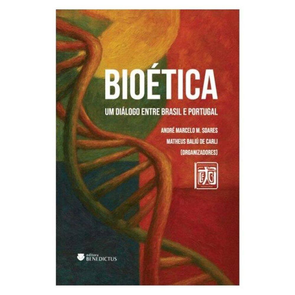 Bioética: Um Diálogo Entre Brasil E Portugal