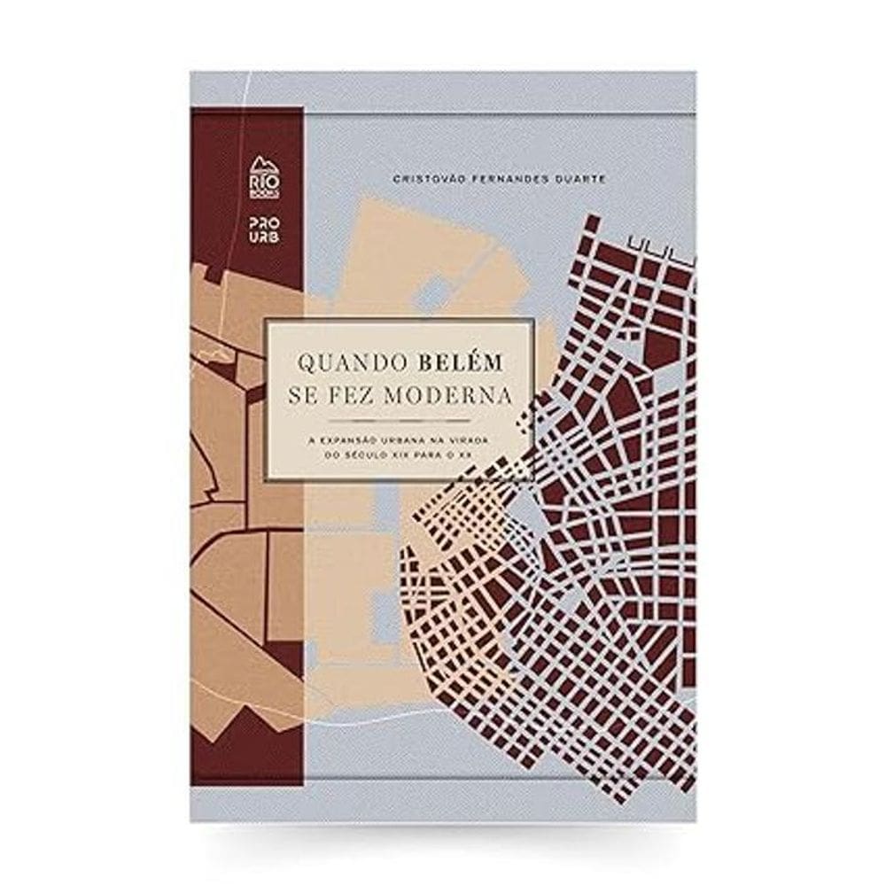 Quando Belém Se Fez Moderna