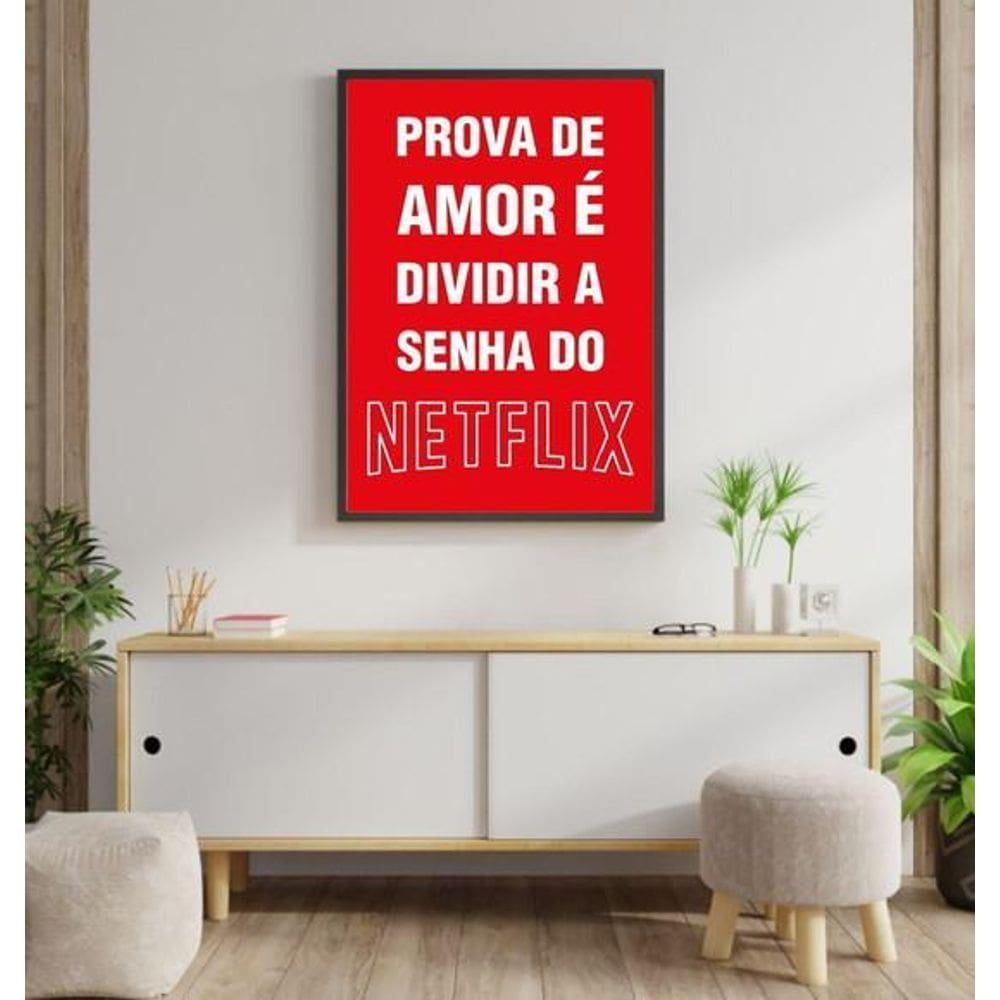 Quadro Prova De Amor Senha Do Netflix Moldura Preta 24X18Cm