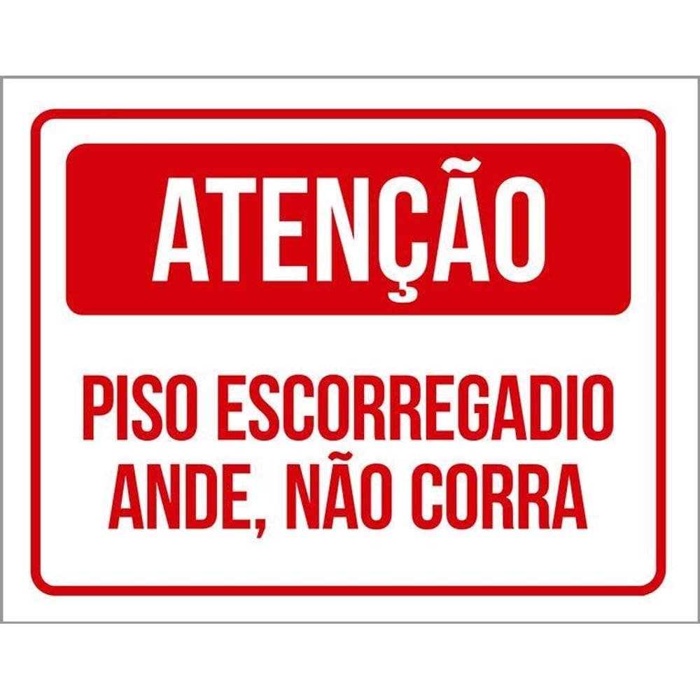 Placa Atenção Piso Escorregadio Ande Não Corra 36X46