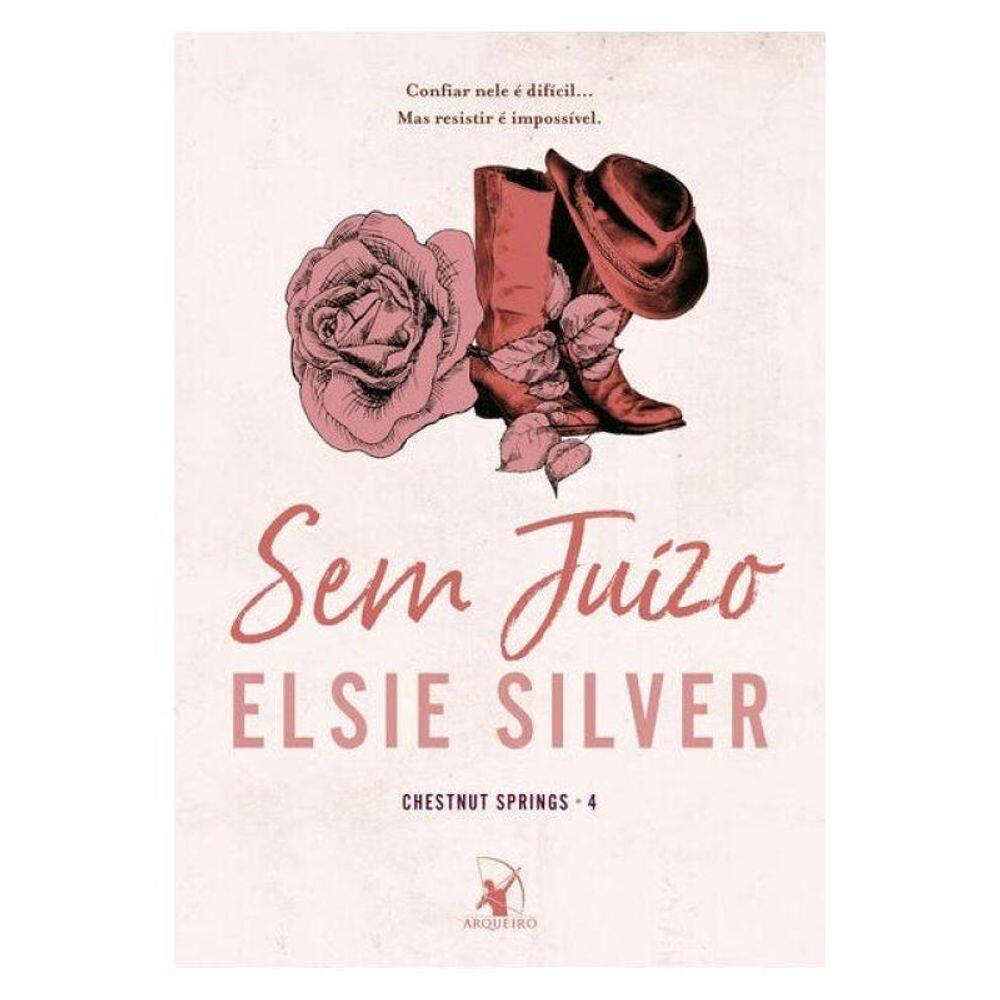 Sem Juízo (Chestnut Springs - Livro 4) - Vol. 4