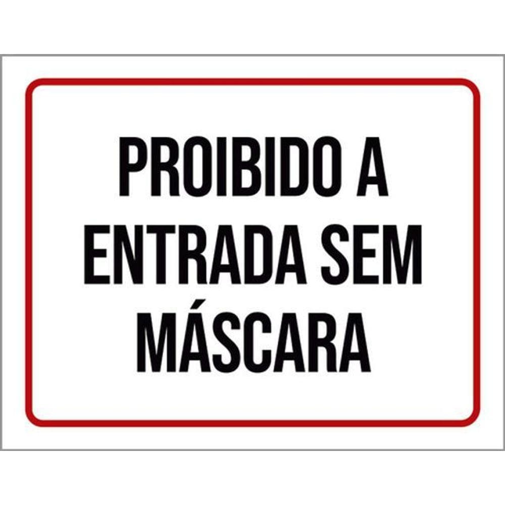 Kit 10 Placas Proibido Entrada Sem Máscara 36X46