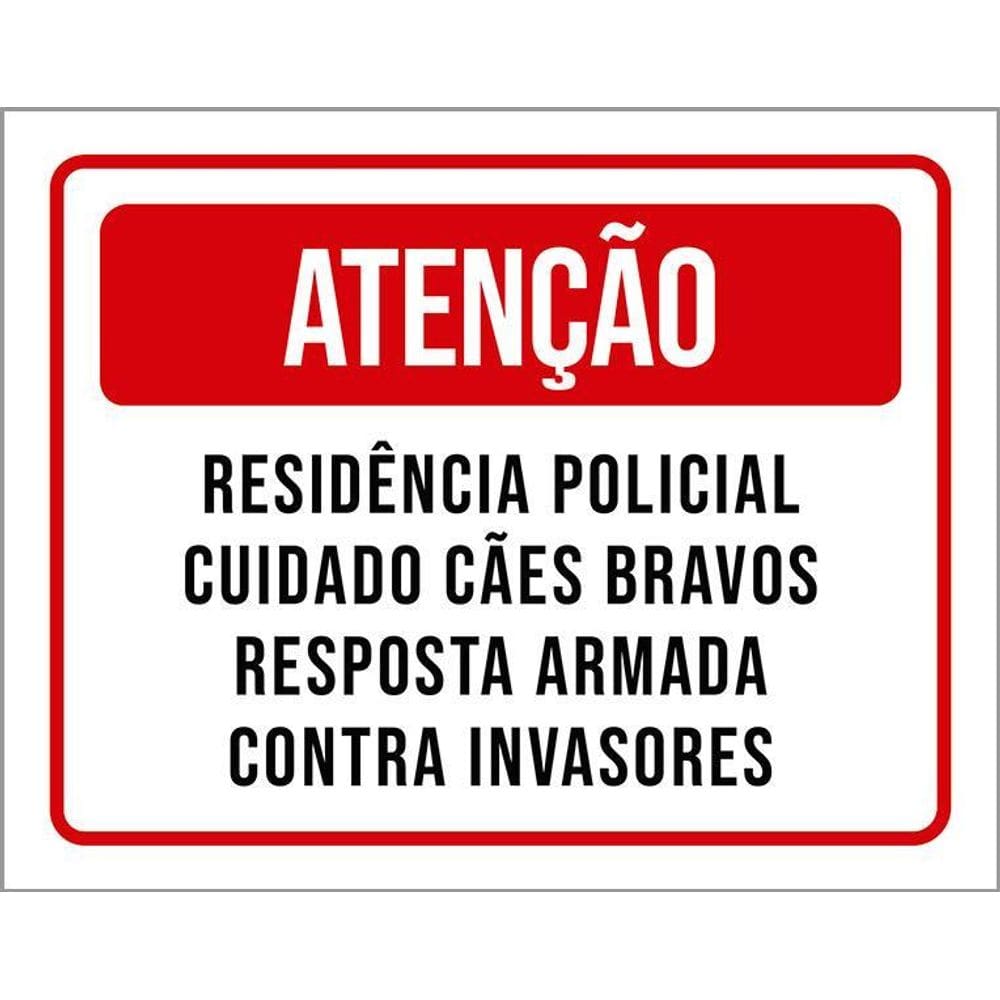 Placa Sinalização - Atenção Residência Policial 36X46