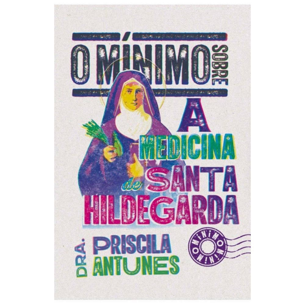 Livro O Minimo Sobre A Medicina De Santa Hildegarda